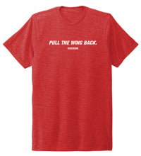 Load image into Gallery viewer, &quot;Pull The Wing Back&quot; Tri-Blend Tee
